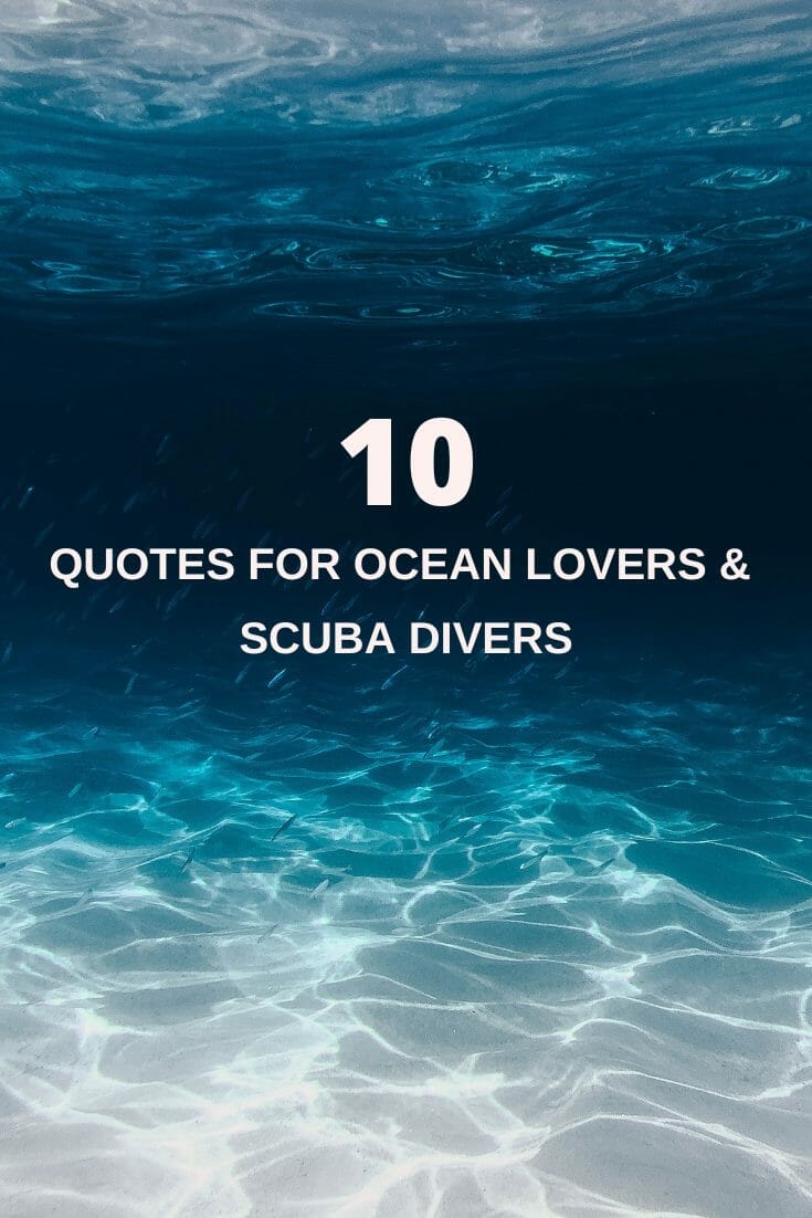 10 Ocean & Scuba Diving Quotes. - The Very Hungry Mermaid